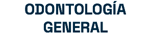ODONTOLOGÍA GENERAL