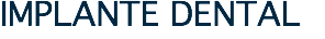 IMPLANTE DENTAL