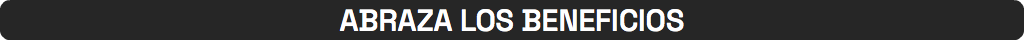 ABRAZA LOS BENEFICIOS