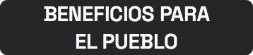 BENEFICIOS PARA EL PUEBLO