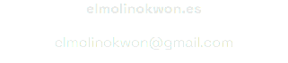 elmolinokwon.es elmolinokwon@gmail.com