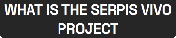 WHAT IS THE SERPIS VIVO PROJECT